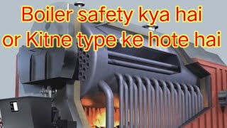 what is the boiler safety type of boiler safety [upl. by Retsim]