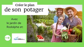 Créez le plan du potager avec le logiciel Open office😀 [upl. by Rudie]