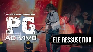 Ele Ressuscitou AO VIVO [upl. by Areek]