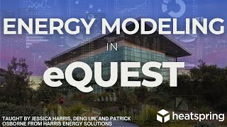 Energy Modeling in eQUEST  HeatSpring Course Overview [upl. by Hilton]