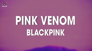 BLACKPINK  Pink Venom Lyrics [upl. by Lorou]