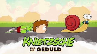 Knietzsche und die Geduld [upl. by Woolson]