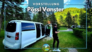 Mein Campervan Pössel Vanster  Vorstellung amp Meine Ausstattung [upl. by Julide]