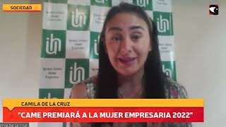 CAME premiará a la Mujer Empresaria 2022 [upl. by Watt]