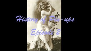 History of Pinups Episode 2 19011925  Historic Autographs [upl. by Etteval]