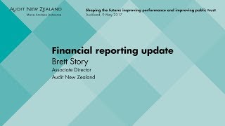 Financial reporting update – Audit New Zealand Information Update [upl. by Ossie]