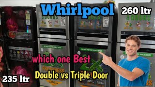 Whirlpool double door VS Triple door Refrigerator compare best whirlpool Refrigerator in India [upl. by Jovitah]