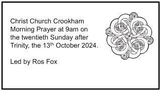 Christ Church Crookham Morning Prayer service 9am 13th October2024 [upl. by Irfan590]