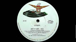 Strafe  Set It Off HQ [upl. by Magnum]