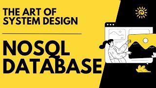 NoSQL Database  The Art of System Design [upl. by Bekha]