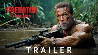 Predator 6 Badlands Trailer  Arnold Schwarzenegger 2024 [upl. by Akinod322]