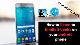 How to listen to Amazon Kindle Ebook on Android phone instead of reading  2022  productivity hack [upl. by Mcnamara]