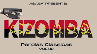 KIZOMBA  PÉROLAS CLÁSSICAS  VOL02  SUBSCREVE [upl. by Jaquith433]