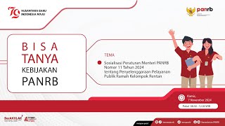 LIVE Bisa Tanya Kebijakan PANRB Sosialisasi Peraturan Menteri PANRB Nomor 11 Tahun 2024 [upl. by Brink651]