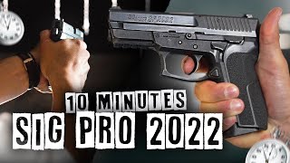 SIG PRO 2022  LE MAÎTRISER EN 10 MINUTES [upl. by Coreen]