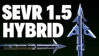 SEVR HYBRID 15  Best Mechanical Broadhead for Deer Hunting [upl. by Yddur64]