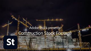 Construction Stock Footage from Adobe Stock  Adobe Creative Cloud [upl. by Noonan]