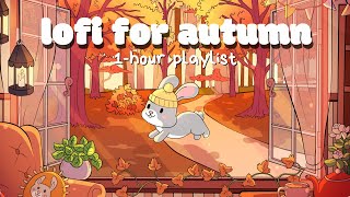 🌰 🍂 cozy music for autumnfall days 🍂 🌰  🍁 1 hour 🍁  lofi louis 🐰 🥕 [upl. by Billen]