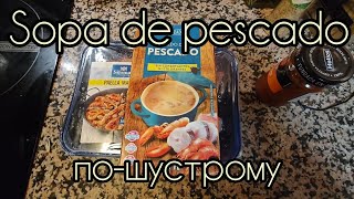 Sopa de Pescado пошустрому Рыбный суп пошустрому Рецепты Майора Пронина [upl. by Ogirdor]