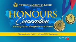 HONOURS CONVOCATION  Fall 2024  Northern Caribbean University [upl. by Mairhpe]