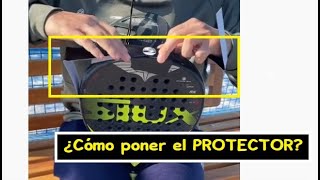 ¿Cómo poner PROTECTOR pala de pádel [upl. by Yahs]