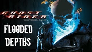 Ghost Rider  Walkthrough Part 12  Flooded Depths [upl. by Lennej117]