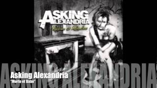 ASKING ALEXANDRIA  Morte et Dabo [upl. by Fanestil]