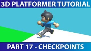 Make A 3D Platformer in Unity 17  Makin Checkpoints [upl. by Charita]