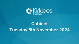 Kirklees Council Cabinet  5th November 2024 [upl. by Eelnodnarb]