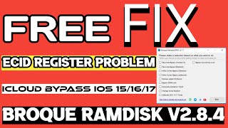 Broque Ramdisk PRO V284 Fix Ecid Register Problam iCloud Bypass tool 2025 [upl. by Idac]