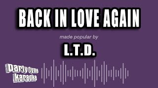 LTD  Back In Love Again Karaoke Version [upl. by Dermot743]