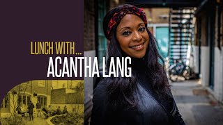 Lunch With… Acantha Lang [upl. by Milburn]