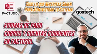 💳Configurando Formas de Pago 💰 Cajas y Cobros 💵 en FACTUSOL 2021 IMPLEMENTA TU SISTEMA [upl. by Harwill]