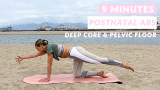 9 MIN POSTNATAL ABS  Postnatal Pilates Restore Your Core After Baby Deep Core amp Pelvic Floor [upl. by Aulea]