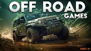 20 Best Offroad Games You must play  Part 01 [upl. by Ahsilek]