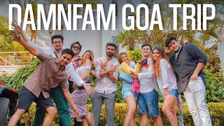 DAMNFAM GOA TRIP [upl. by Leah]