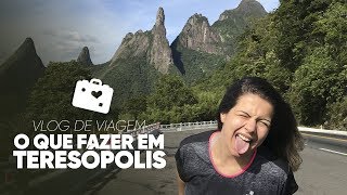 O QUE FAZER EM TERESÓPOLISRJ  VLOG DE VIAGEM [upl. by Aztiray]