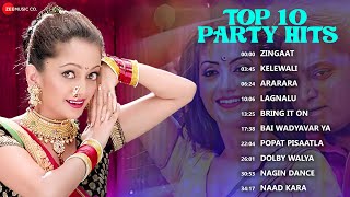 Top 10 Marathi Party Hits  Video Jukebox  Zingaat Kelewali Ararara Lagnalu Nagin Dance amp More [upl. by Ianahs]