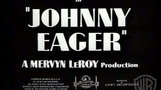 Johnny Eager [upl. by Barfuss]