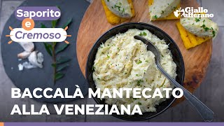 BACCALÀ MANTECATO ALLA VENEZIANA  Con polenta super cremoso [upl. by Petra300]