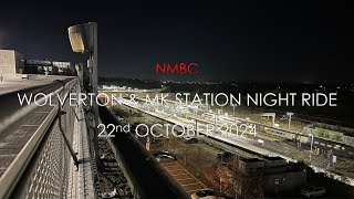 4K Wolverton amp MK Train Station Night Ride 22 October 2024 [upl. by Yaner]