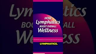 How Lymphatics Boost Overall Wellness [upl. by Itin]