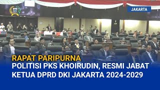 Rapat Paripurna DPRD DKI Jakarta Umumkan Pimpinan Definitif 20242029 [upl. by Midis]