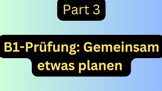 B1Prüfung Gemeinsam etwas planen B1 mündliche Prüfung Deutsch lernen mit dialogen [upl. by Lorinda]