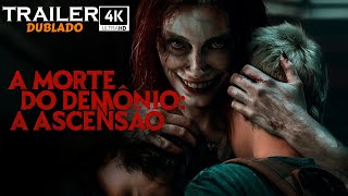 A Morte do Demônio A Ascensão 2023  Trailer 4k Dublado Oficial [upl. by Atnuhs]