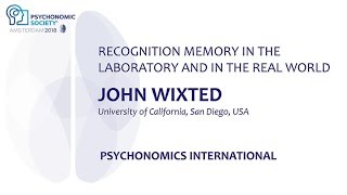 John Wixted Psychonomics International Amsterdam Keynote Address 2018 [upl. by Woodie]