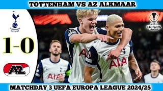 TOTTENHAM VS AZ ALKMAAR  Matchday 3 UEFA Europa League 202425 [upl. by Rebmik]