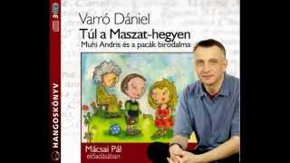 Varró Dániel Túl a Maszathegyen  hangoskönyv [upl. by Lah125]