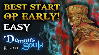 Demons Souls PS5  BEST Start amp Overpowered Early Easy New [upl. by Kappenne357]