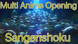 Multi Anime OpeningSangenshoku [upl. by Williamsen444]